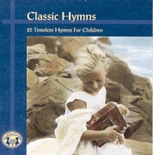 Cover art for Classic Hymns: 25 Timeless Hymns for Children