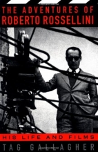 Cover art for The Adventures Of Roberto Rossellini: His Life And Films