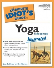 Cover art for The Complete Idiot's Guide to Yoga Illustrated, Third Edition