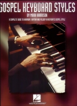 Cover art for Gospel Keyboard Styles: A Complete Guide to Harmony, Rhythm and Melody in Authentic Gospel Style (Harrison Music Education Systems)