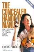 Cover art for The Concealed Handgun Manual: How to Choose, Carry, and Shoot a Gun in Self Defense, 5th Edition