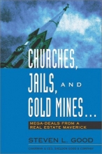 Cover art for Churches, Jails, and Gold Mines: Mega-Deals from a Real Estate Maverick