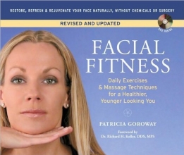 Cover art for Facial Fitness: Daily Exercises & Massage Techniques for a Healthier, Younger Looking You