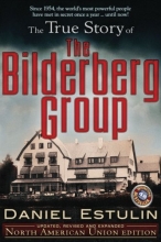 Cover art for The True Story of the Bilderberg Group