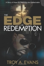 Cover art for The Edge of Redemption: A Story of Hope for Rescuing the Unreachable