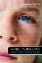 Cover art for Raising Troubled Kids: Help for Parents of Children With Mental Illness or Emotional Disorders