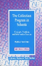 Cover art for The Collection Program in Schools: Concepts, Practices, and Information Sources