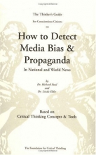 Cover art for The Thinkers Guide for Conscientious Citizens to Detect Media Bias