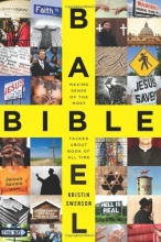 Cover art for Bible Babel: Making Sense of the Most Talked About Book of All Time