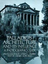 Cover art for Palladio's Architecture and Its Influence: A Photographic Guide