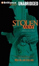 Cover art for Stolen Away (Nathan Heller Series)