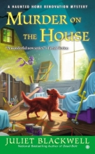 Cover art for Murder on the House: A Haunted Home Renovation Mystery (Haunted Home Repair Mystery)