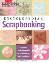 Cover art for Encyclopedia of Scrapbooking (Leisure Arts #15941) (Creating Keepsakes)