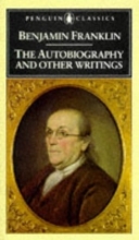 Cover art for Benjamin Franklin: The Autobiography and Other Writings (Penguin Classics)