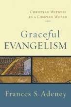 Cover art for Graceful Evangelism: Christian Witness in a Complex World