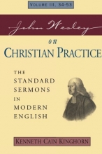 Cover art for John Wesley on Christian Practice Volume 3: The Standard Sermons in Modern English Vol. 3, 34-53 (Standard Sermons of John Wesley)