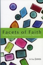 Cover art for Facets of Faith: Living the Dimentions of Christian Spirituality