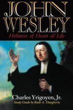 Cover art for John Wesley: Holiness of Heart and Life