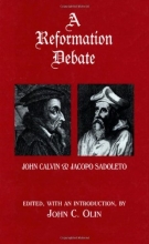 Cover art for A Reformation Debate: John Calvin & Jacopo Sadoleto