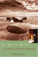 Cover art for So Much More: An Invitation to Christian Spirituality