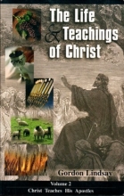 Cover art for Life & Teachings of Christ (Vol. 2)