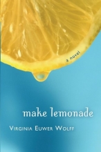 Cover art for Make Lemonade (Make Lemonade, Book 1)