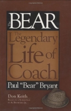 Cover art for Bear The Legendary Life of Coach Paul "Bear" Bryant