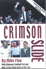 Cover art for Crimson Slide: Why Alabama Football Fell and How It Can Climb Back to the Top