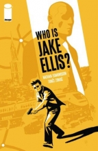 Cover art for Who Is Jake Ellis? Volume 1 TP