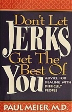 Cover art for Don't Let Jerks Get the Best of You / Advice For Dealing With Difficult People