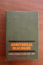 Cover art for Additional Dialogue: Letters of Dalton Trumbo, 1942-1962