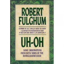 Cover art for Uh-Oh: Some Observations from Both Sides of the Refrigerator Door