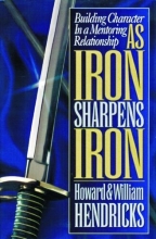 Cover art for As Iron Sharpens Iron: Building Character in a Mentoring Relationship