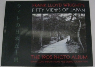 Cover art for Frank Lloyd Wright's Fifty Views of Japan: The 1905 Photo Album (Wright at a Glance)
