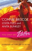 Cover art for You Only Get Better: The Perfect LifeThree For The RoadThis Time Around