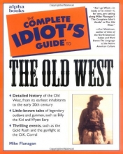 Cover art for The Complete Idiot's Guide to the Old West