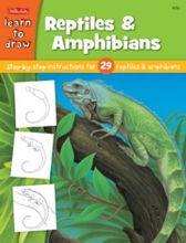 Cover art for Learn to Draw Reptiles & Amphibians: Step by Step intsructions for 29 reptiles & amphibians