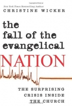 Cover art for The Fall of the Evangelical Nation: The Surprising Crisis Inside the Church