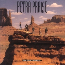 Cover art for Petra Praise: The Rock Cries Out