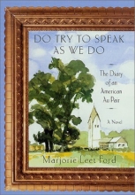 Cover art for Do Try to Speak as We Do: The Diary of an American Au Pair