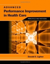 Cover art for Advanced Performance Improvement in Health Care: Principles and Methods