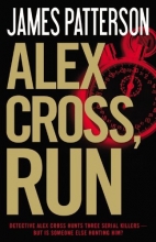 Cover art for Alex Cross, Run (Series Starter, Alex Cross #20)