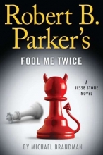 Cover art for Robert B. Parker's Fool Me Twice (Series Starter, Jesse Stone #11)