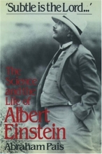 Cover art for Subtle is the Lord: The Science and the Life of Albert Einstein