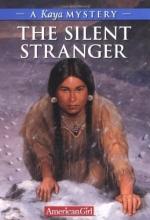 Cover art for The Silent Stranger: A Kaya Mystery (American Girl Mysteries (Quality))