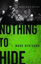 Cover art for Nothing to Hide (A Roland March Mystery)