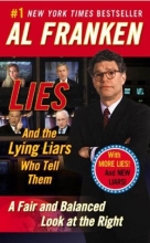 Cover art for Lies and the Lying Liars Who Tell Them: A Fair and Balanced Look at the Right