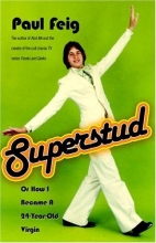 Cover art for Superstud: Or How I Became a 24-Year-Old Virgin