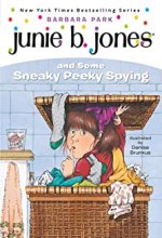Cover art for Junie B. Jones and Some Sneaky Peeky Spying (Junie B. Jones)