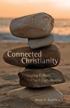 Cover art for Connected Christianity: Engaging Culture Without Compromise